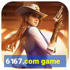 6167.com game